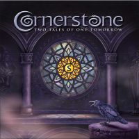 Cornerstone – Two Tales Of One Tomorrow